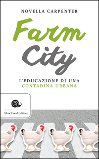 Farm_City_L`educazione_Di_Una_Contadina_Urbana_-Carpenter_Novella